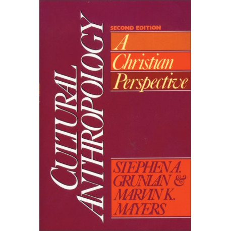 Cultural Anthropology: A Christian Perspective