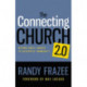 The Connecting Church 2.0: Beyond Small Groups to Authentic Community