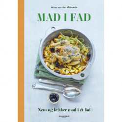 Mad i fad: Nem og lækker mad i ét fad