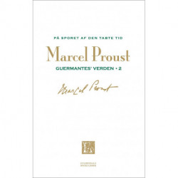 På sporet af den tabte tid, bd. 6: Guermantes' verden 2
