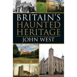 Britain's Haunted Heritage