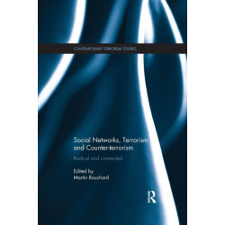 Social Networks, Terrorism and Counter-terrorism: Radical and Connected