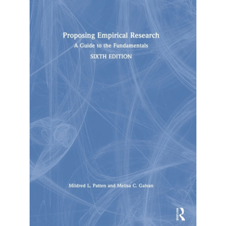 Proposing Empirical Research: A Guide to the Fundamentals