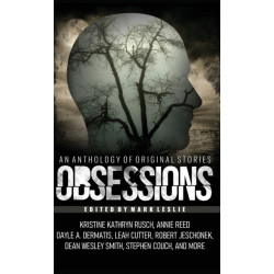Obsessions: An Anthology of Original Fiction