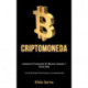 Criptomoneda: Comercio e inversion en bitcoin litecoin y otras mas (Una guia simple para dominar la criptomoneda)