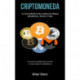 Criptomoneda: La guia definitiva para cadena de bloque (Blockchain), mineria y mas (Una guia completa para invertir e intercambiar en blockchains)