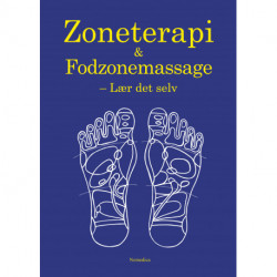 Zoneterapi & Fodzonemassage: Lær det selv