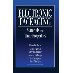 Electronic Packaging Materials and Their Properties