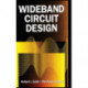 Wideband Circuit Design