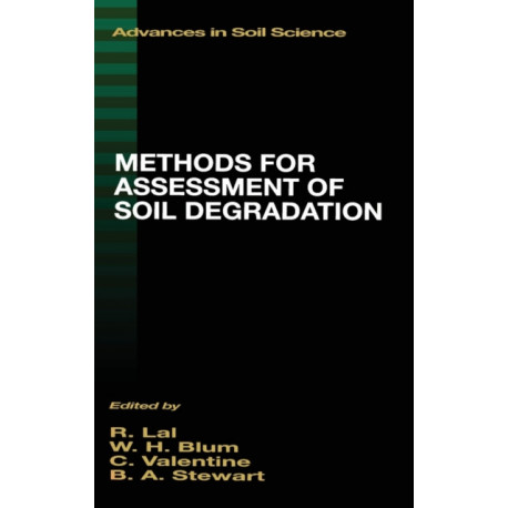 Methods for Assessment of Soil Degradation: Advances in Soil Science