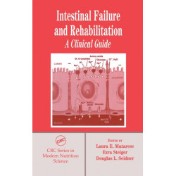 Intestinal Failure and Rehabilitation: A Clinical Guide