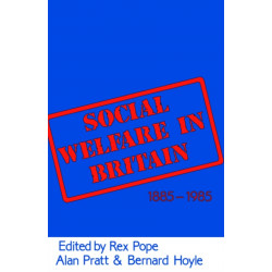 Social Welfare in Britain 1885-1985