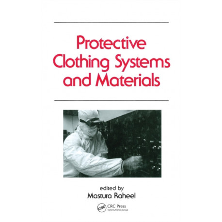 Protective Clothing Systems and Materials