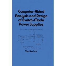 Computer-Aided Analysis and Design of Switch-Mode Power Supplies