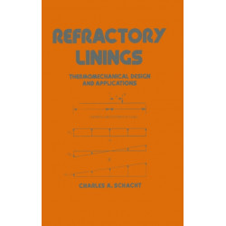 Refractory Linings: ThermoMechanical Design and Applications