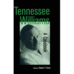 Tennessee Williams: A Casebook