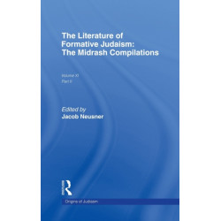 The Literature of Formative Judaism: The Midrash Compilations