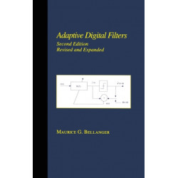 Adaptive Digital Filters: Second Edition, Revised and Expanded
