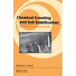 Chemical Grouting And Soil Stabilization, Revised And Expanded