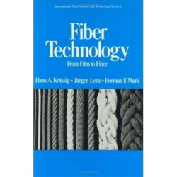 Fiber Technology: From Film to Fiber