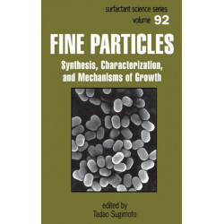 Fine Particles: Synthesis, Characterization, and Mechanisms of Growth