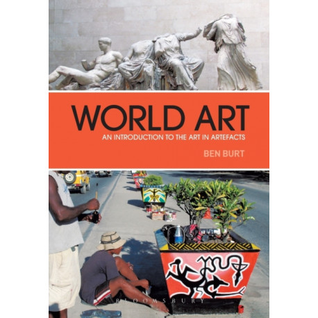 World Art: An Introduction to the Art in Artefacts