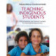 Teaching Indigenous Students: Cultural awareness and classroom strategies for improving learning outcomes