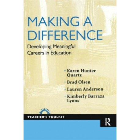 Making a Difference: Developing Meaningful Careers in Education