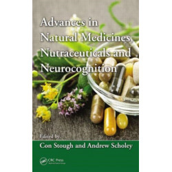 Advances in Natural Medicines, Nutraceuticals and Neurocognition