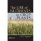 The Use of Nutrients in Crop Plants