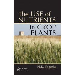 The Use of Nutrients in Crop Plants