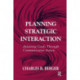 Planning Strategic Interaction: Attaining Goals Through Communicative Action