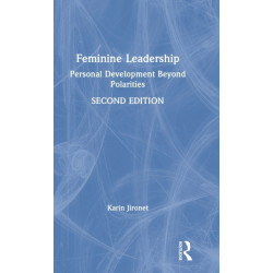 Feminine Leadership: Personal Development Beyond Polarities