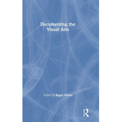 Documenting the Visual Arts