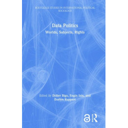Data Politics: Worlds, Subjects, Rights