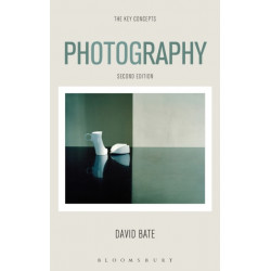 Photography: The Key Concepts