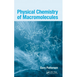 Physical Chemistry of Macromolecules