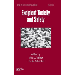 Excipient Toxicity and Safety