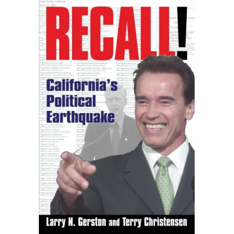 Recall!: California's Political Earthquake