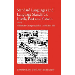 Standard Languages and Language Standards – Greek, Past and Present
