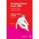 European Dance since 1989: Communitas and the Other