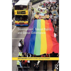 Development, Sexual Rights and Global Governance