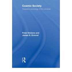 Cosmic Society: Towards a Sociology of the Universe