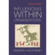 Influencing Within Organizations