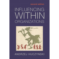 Influencing Within Organizations