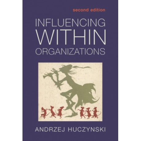 Influencing Within Organizations