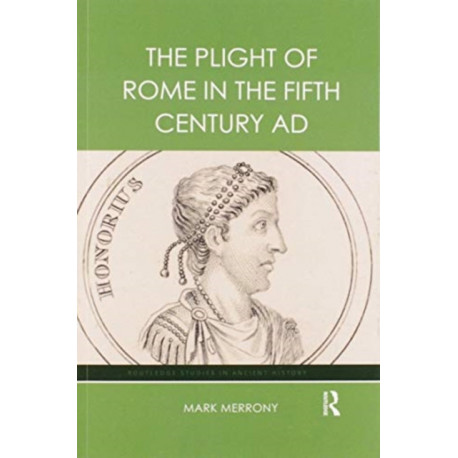 The Plight of Rome in the Fifth Century AD