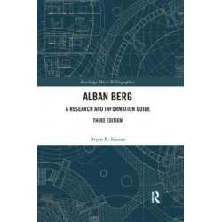 Alban Berg: A Research and Information Guide
