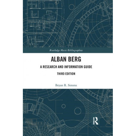 Alban Berg: A Research and Information Guide