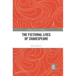 The Fictional Lives of Shakespeare